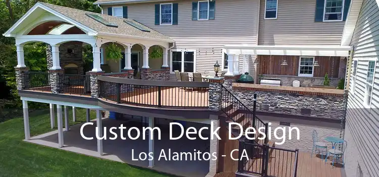 Custom Deck Design Los Alamitos - CA