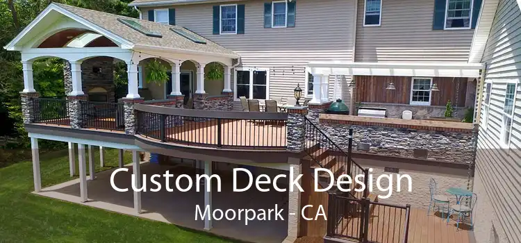 Custom Deck Design Moorpark - CA