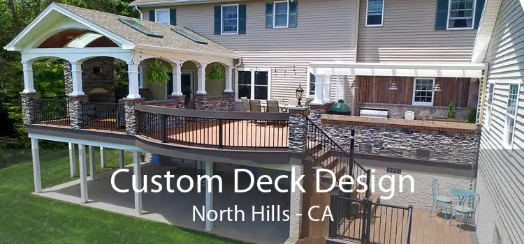 Custom Deck Design North Hills - CA