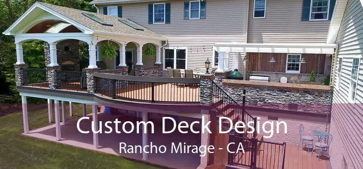 Custom Deck Design Rancho Mirage - CA