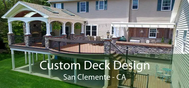 Custom Deck Design San Clemente - CA