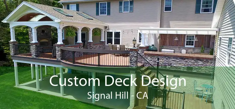 Custom Deck Design Signal Hill - CA