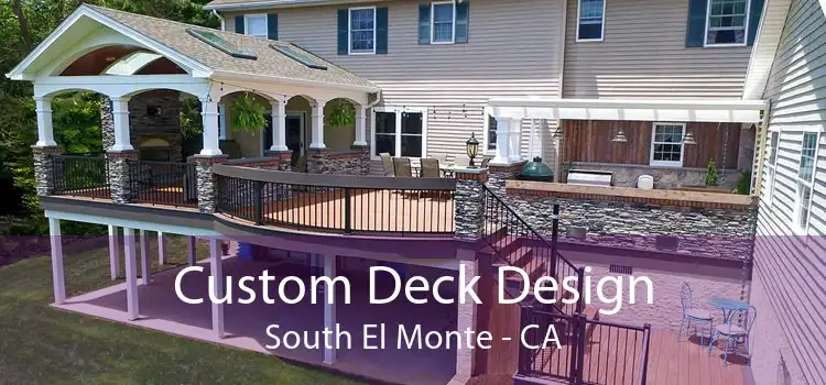 Custom Deck Design South El Monte - CA