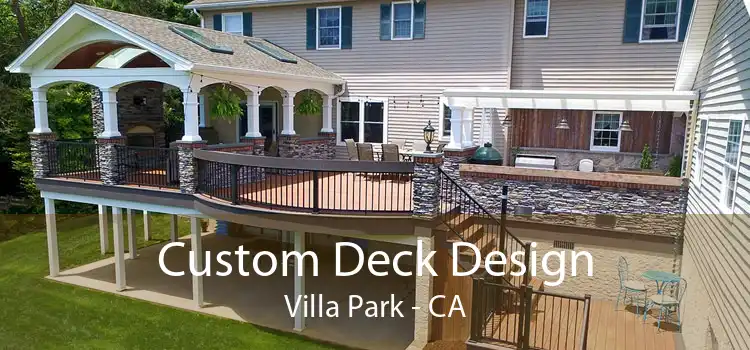 Custom Deck Design Villa Park - CA