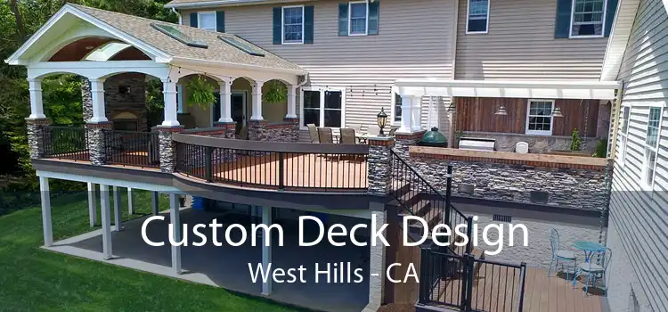 Custom Deck Design West Hills - CA
