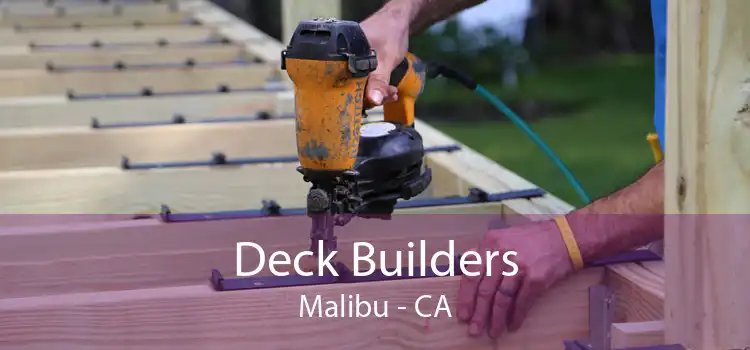 Deck Builders Malibu - CA