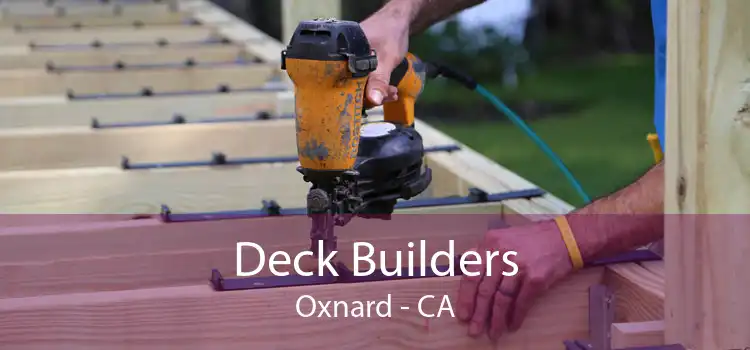 Deck Builders Oxnard - CA