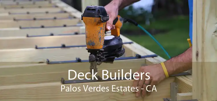 Deck Builders Palos Verdes Estates - CA