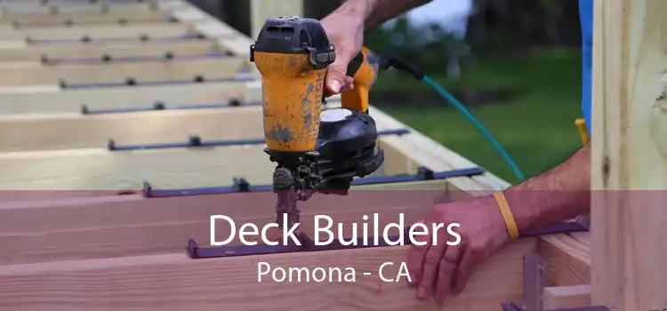 Deck Builders Pomona - CA