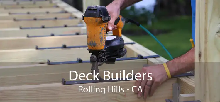 Deck Builders Rolling Hills - CA