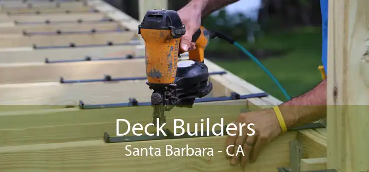 Deck Builders Santa Barbara - CA