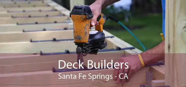 Deck Builders Santa Fe Springs - CA