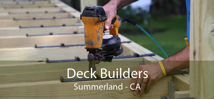 Deck Builders Summerland - CA