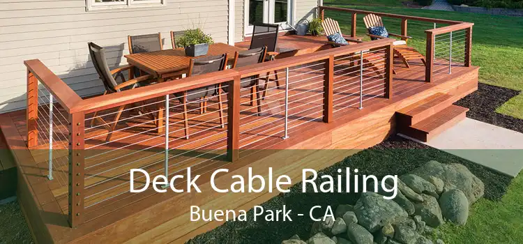 Deck Cable Railing Buena Park - CA