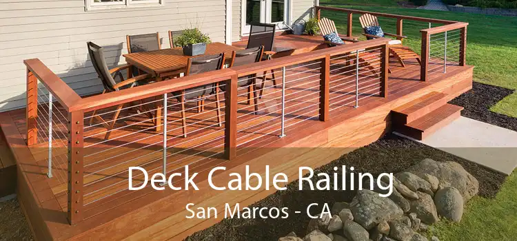 Deck Cable Railing San Marcos - CA