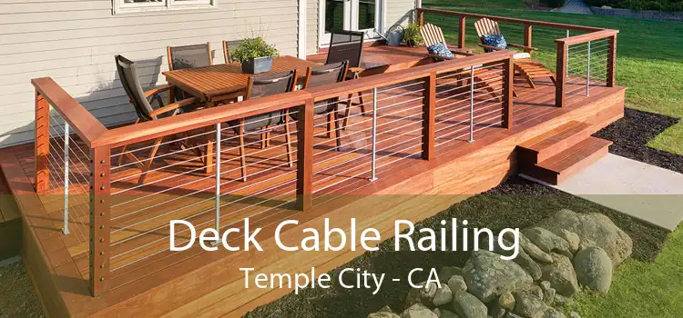 Deck Cable Railing Temple City - CA