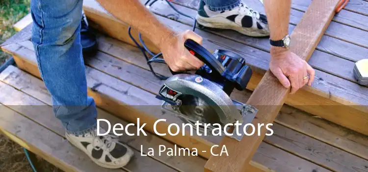 Deck Contractors La Palma - CA