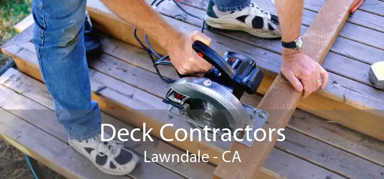 Deck Contractors Lawndale - CA