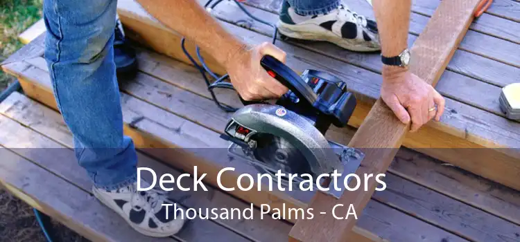 Deck Contractors Thousand Palms - CA