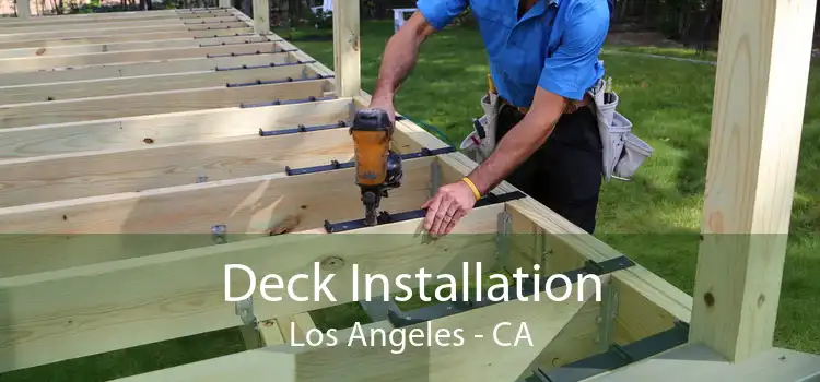 Deck Installation Los Angeles - CA