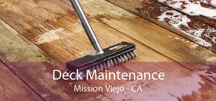 Deck Maintenance Mission Viejo - CA