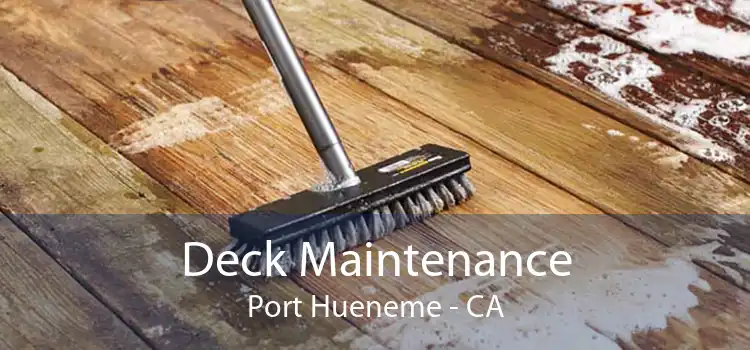 Deck Maintenance Port Hueneme - CA