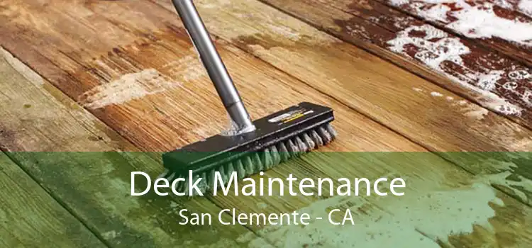 Deck Maintenance San Clemente - CA