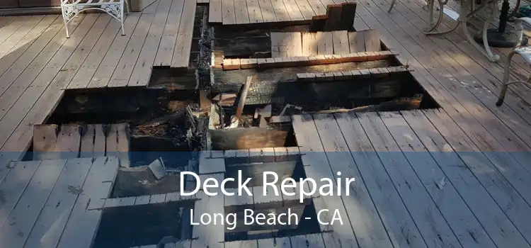Deck Repair Long Beach - CA