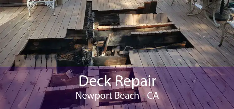 Deck Repair Newport Beach - CA
