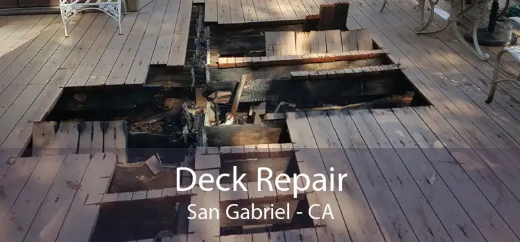 Deck Repair San Gabriel - CA