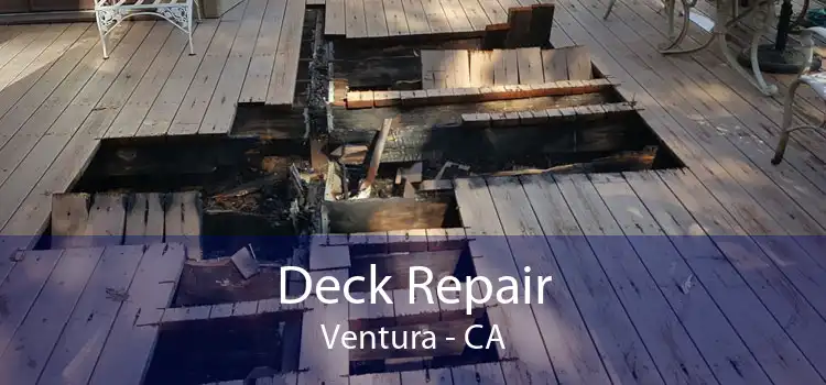 Deck Repair Ventura - CA