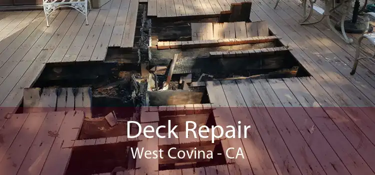 Deck Repair West Covina - CA