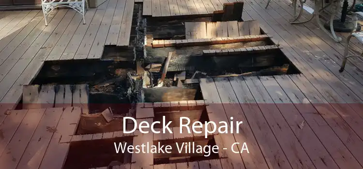 Deck Repair Westlake Village - CA