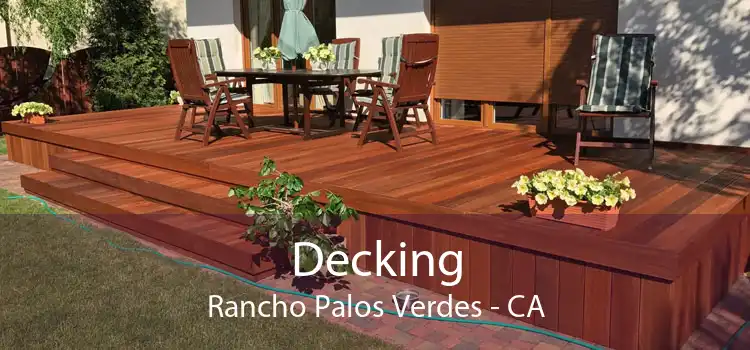 Decking Rancho Palos Verdes - CA