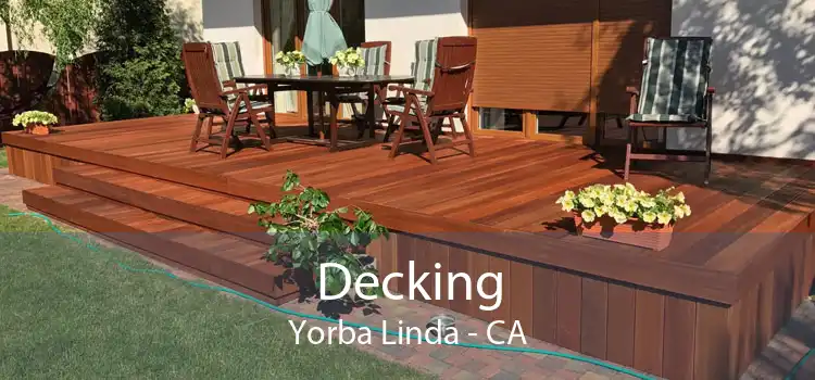 Decking Yorba Linda - CA