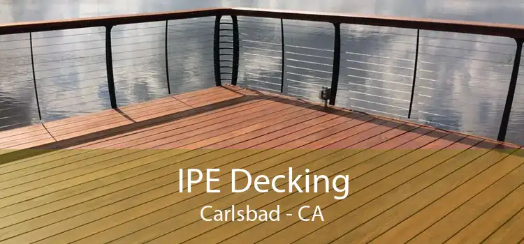 IPE Decking Carlsbad - CA