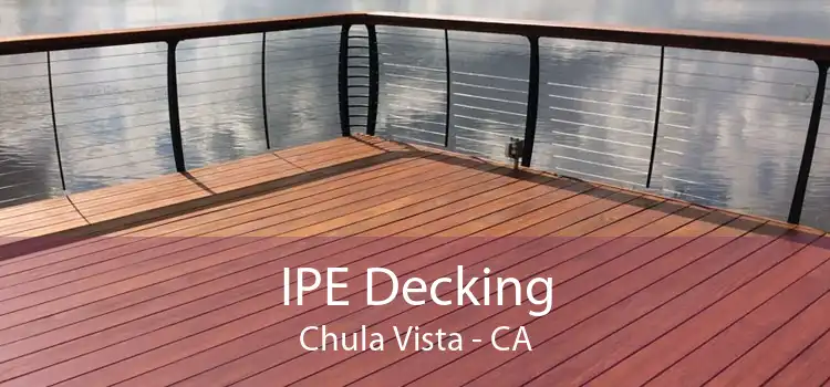 IPE Decking Chula Vista - CA