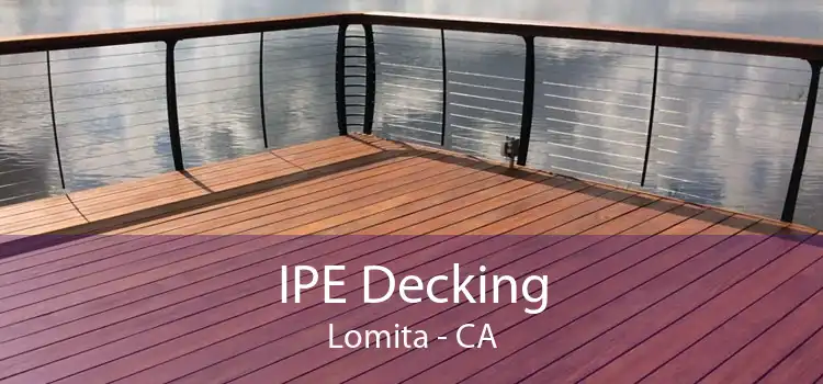 IPE Decking Lomita - CA