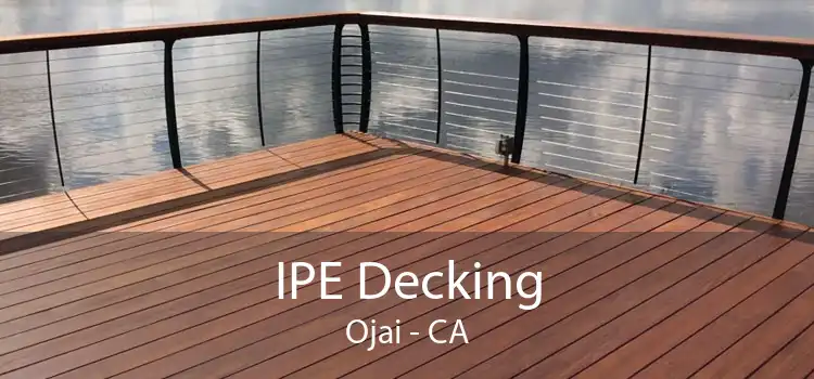 IPE Decking Ojai - CA