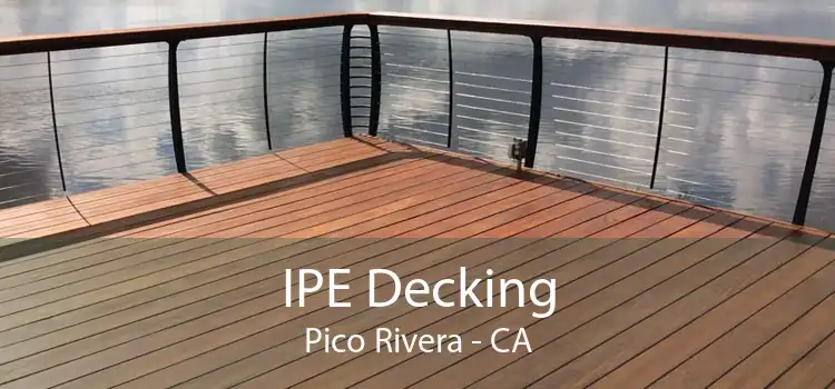 IPE Decking Pico Rivera - CA