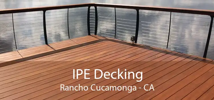 IPE Decking Rancho Cucamonga - CA