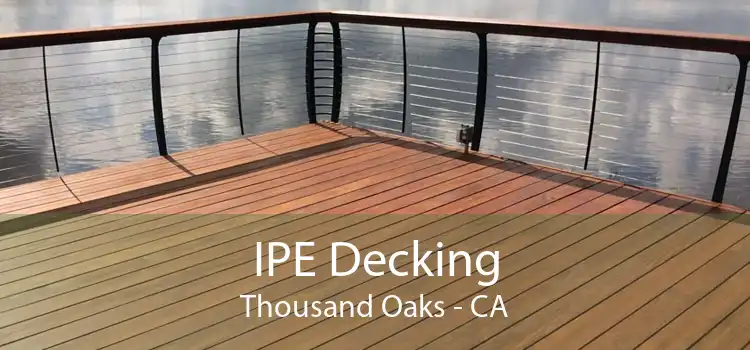 IPE Decking Thousand Oaks - CA