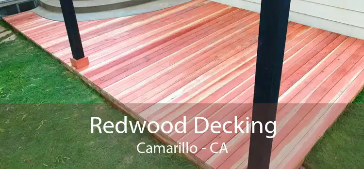 Redwood Decking Camarillo - CA