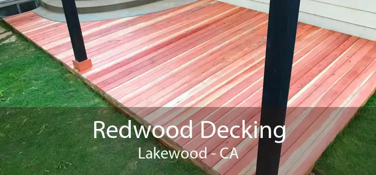 Redwood Decking Lakewood - CA