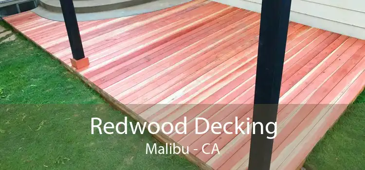 Redwood Decking Malibu - CA