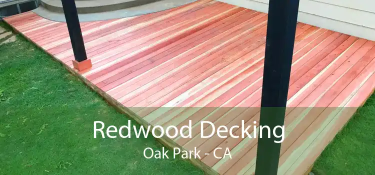 Redwood Decking Oak Park - CA