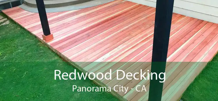 Redwood Decking Panorama City - CA