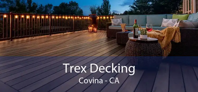 Trex Decking Covina - CA