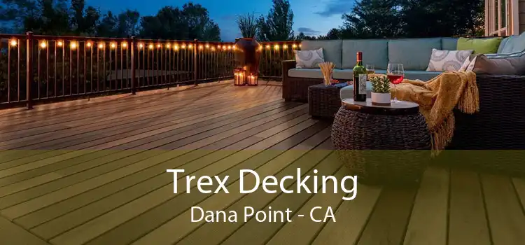 Trex Decking Dana Point - CA