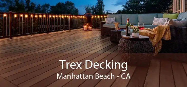 Trex Decking Manhattan Beach - CA